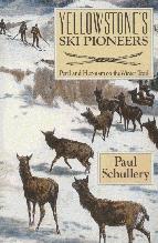 Yellowstone's Ski Pioneers